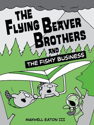 cover image of The Flying Beaver Brothers and the Fishy Business